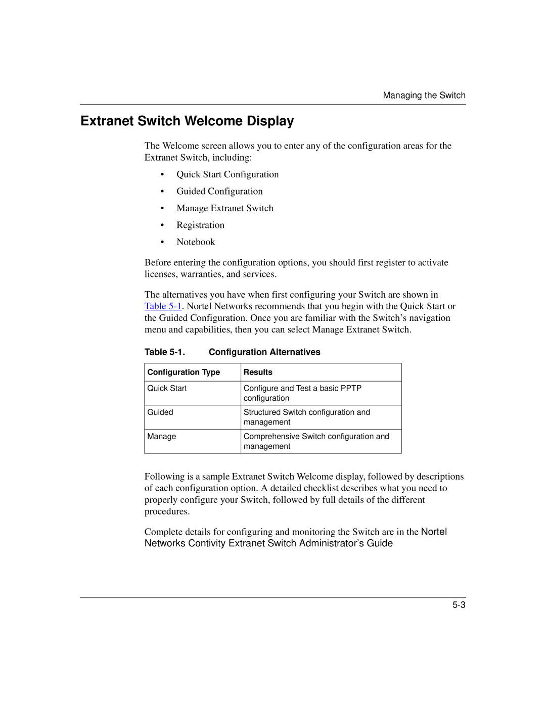 Nortel Networks 1500 manual Extranet Switch Welcome Display, Configuration Alternatives 