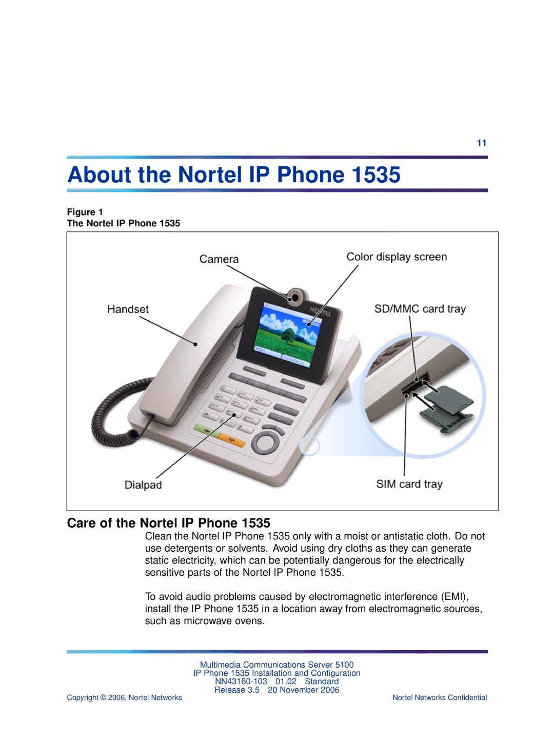 Nortel Networks 1535 manual About the Nortel IP Phone, Care of the Nortel IP Phone 