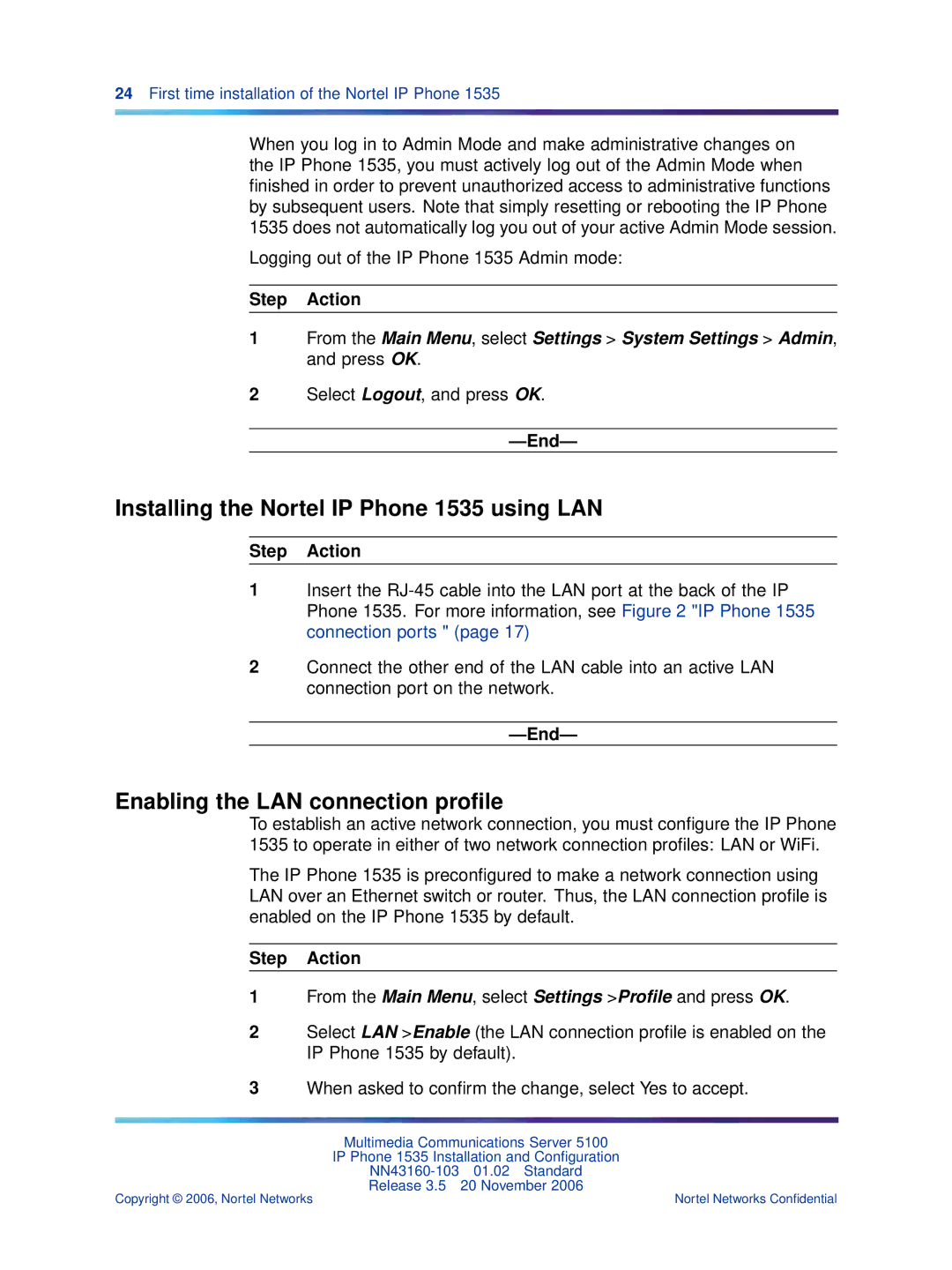 Nortel Networks manual Installing the Nortel IP Phone 1535 using LAN, Enabling the LAN connection proﬁle 