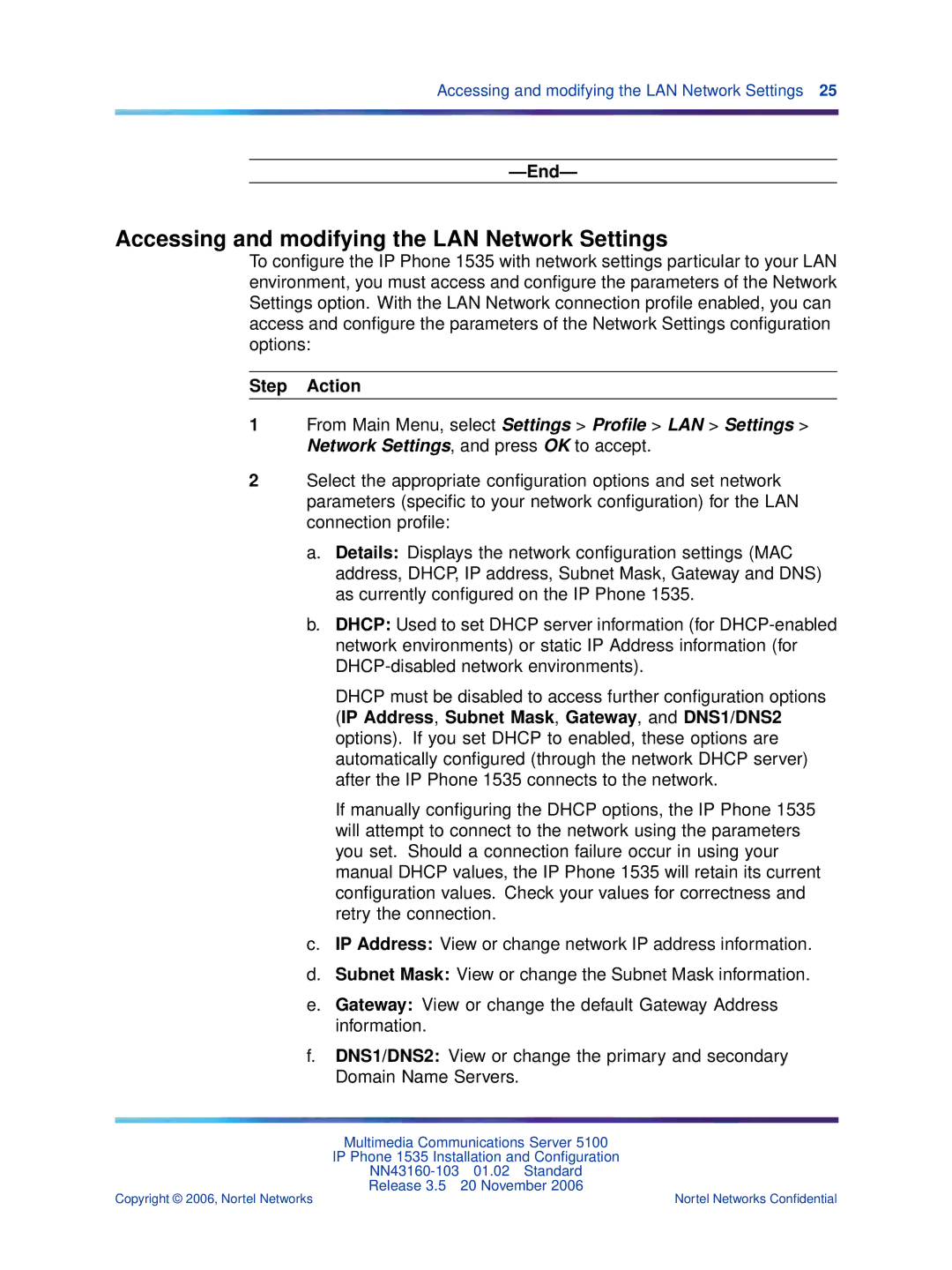 Nortel Networks 1535 manual Accessing and modifying the LAN Network Settings 