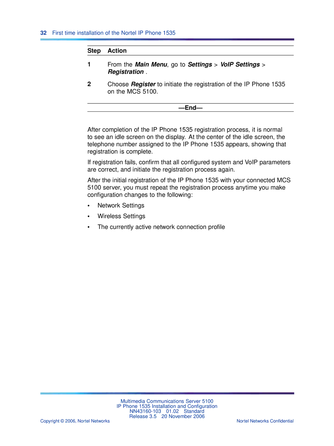 Nortel Networks 1535 manual Step Action 