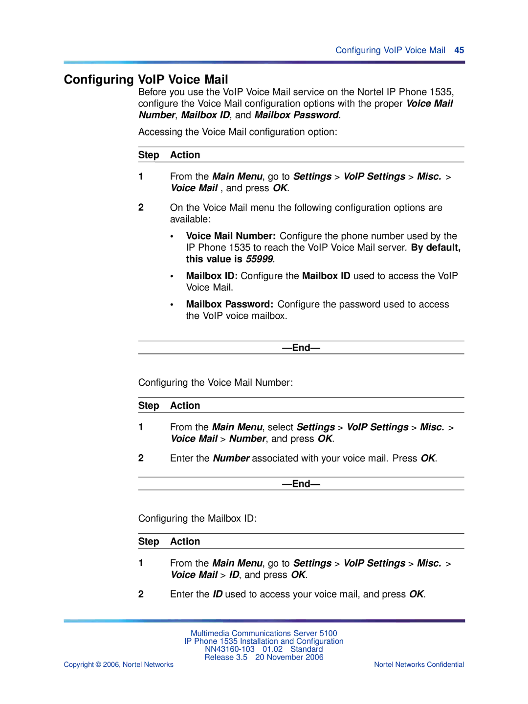 Nortel Networks 1535 manual Conﬁguring VoIP Voice Mail, Enter the ID used to access your voice mail, and press OK 