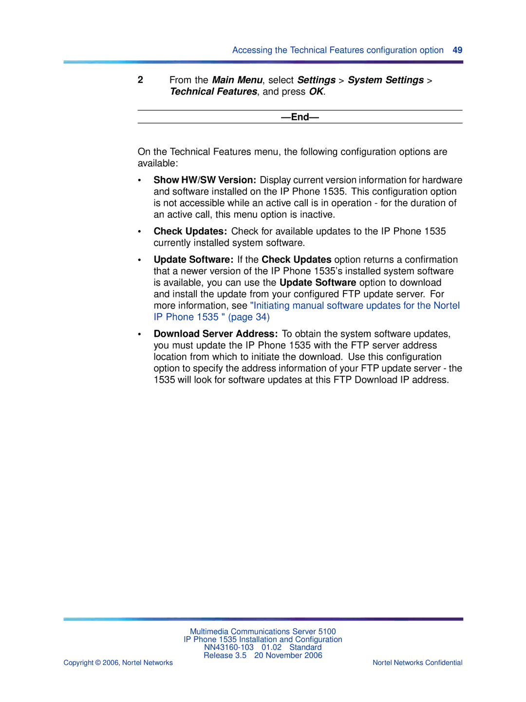 Nortel Networks 1535 manual Accessing the Technical Features conﬁguration option 