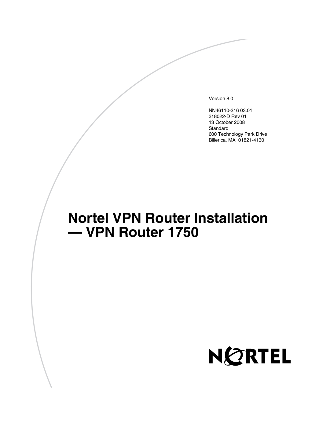 Nortel Networks 1750 manual Nortel VPN Router Installation VPN Router, Technology Park Drive Billerica, MA 
