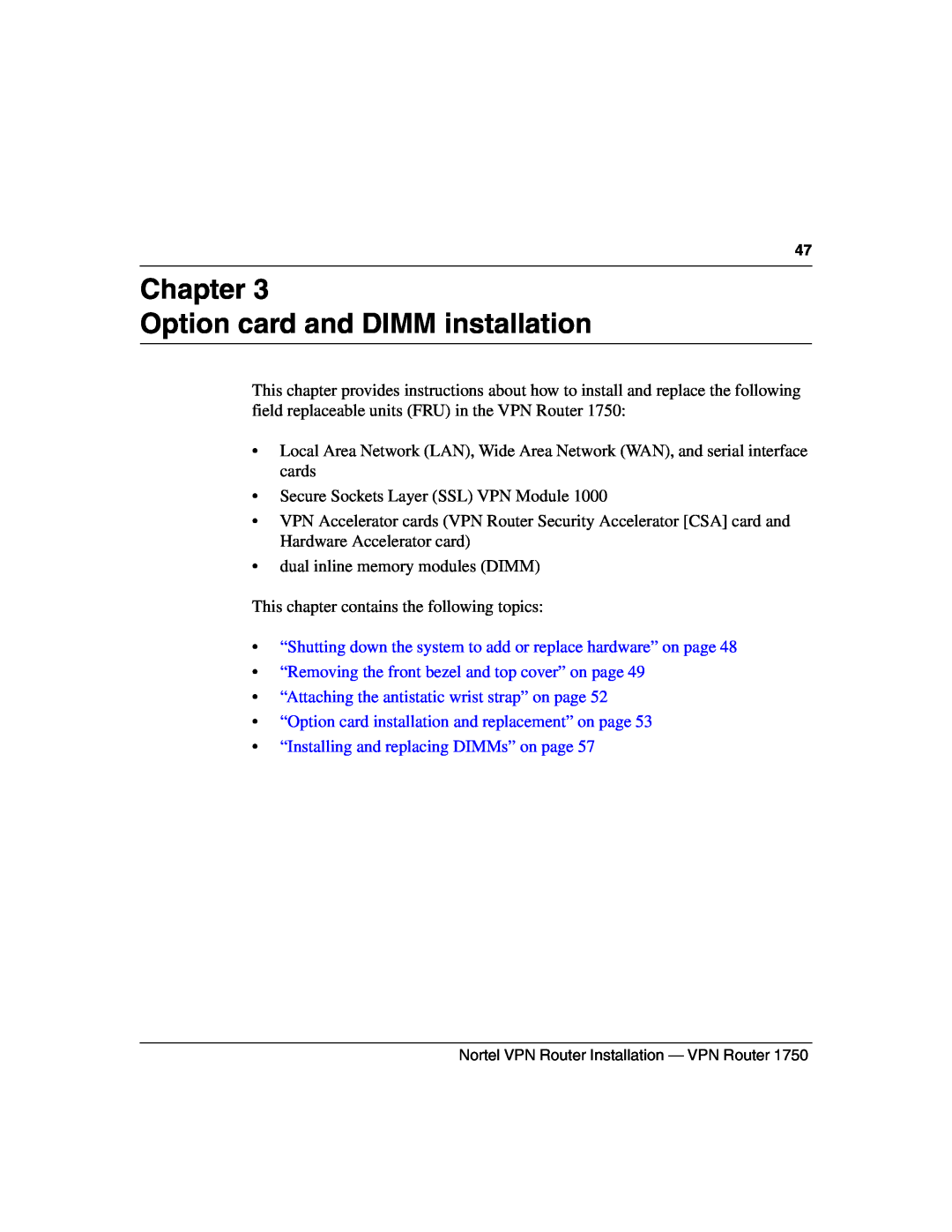 Nortel Networks 1750 manual Chapter Option card and DIMM installation, “Removing the front bezel and top cover” on page 