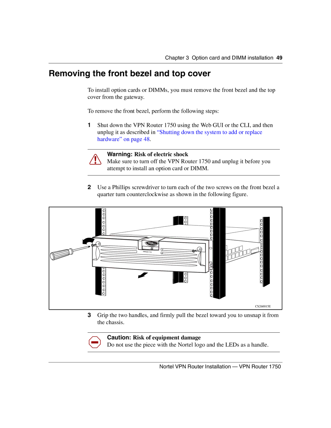 Nortel Networks 1750 manual Removing the front bezel and top cover 