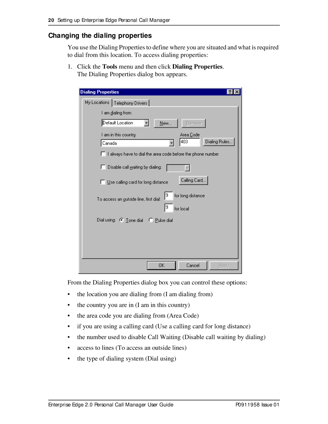 Nortel Networks 2 manual Changing the dialing properties 