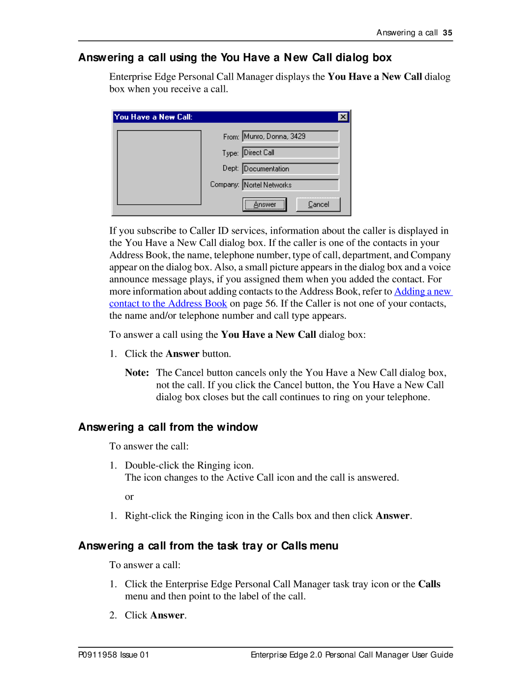 Nortel Networks 2 manual Answering a call using the You Have a New Call dialog box, Answering a call from the window 