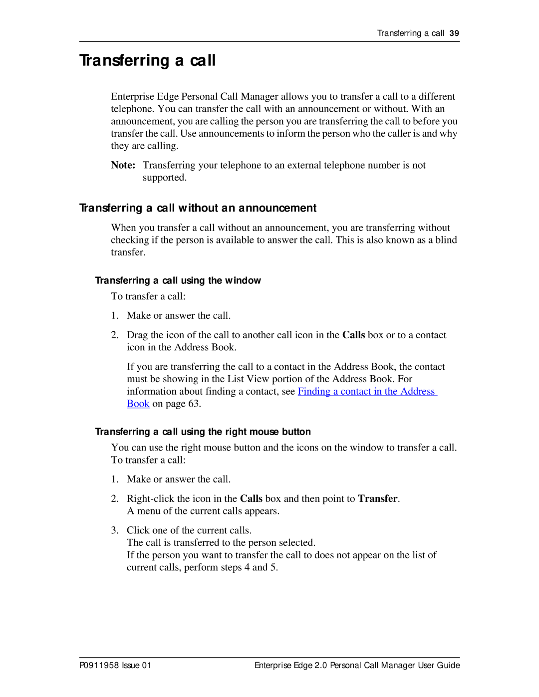 Nortel Networks 2 manual Transferring a call without an announcement, Transferring a call using the window 