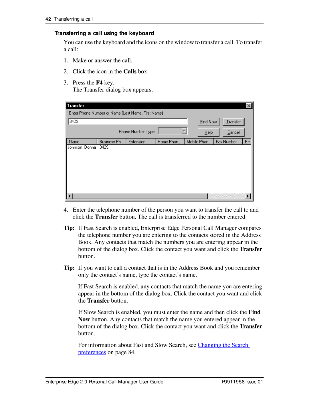 Nortel Networks 2 manual Transferring a call using the keyboard 