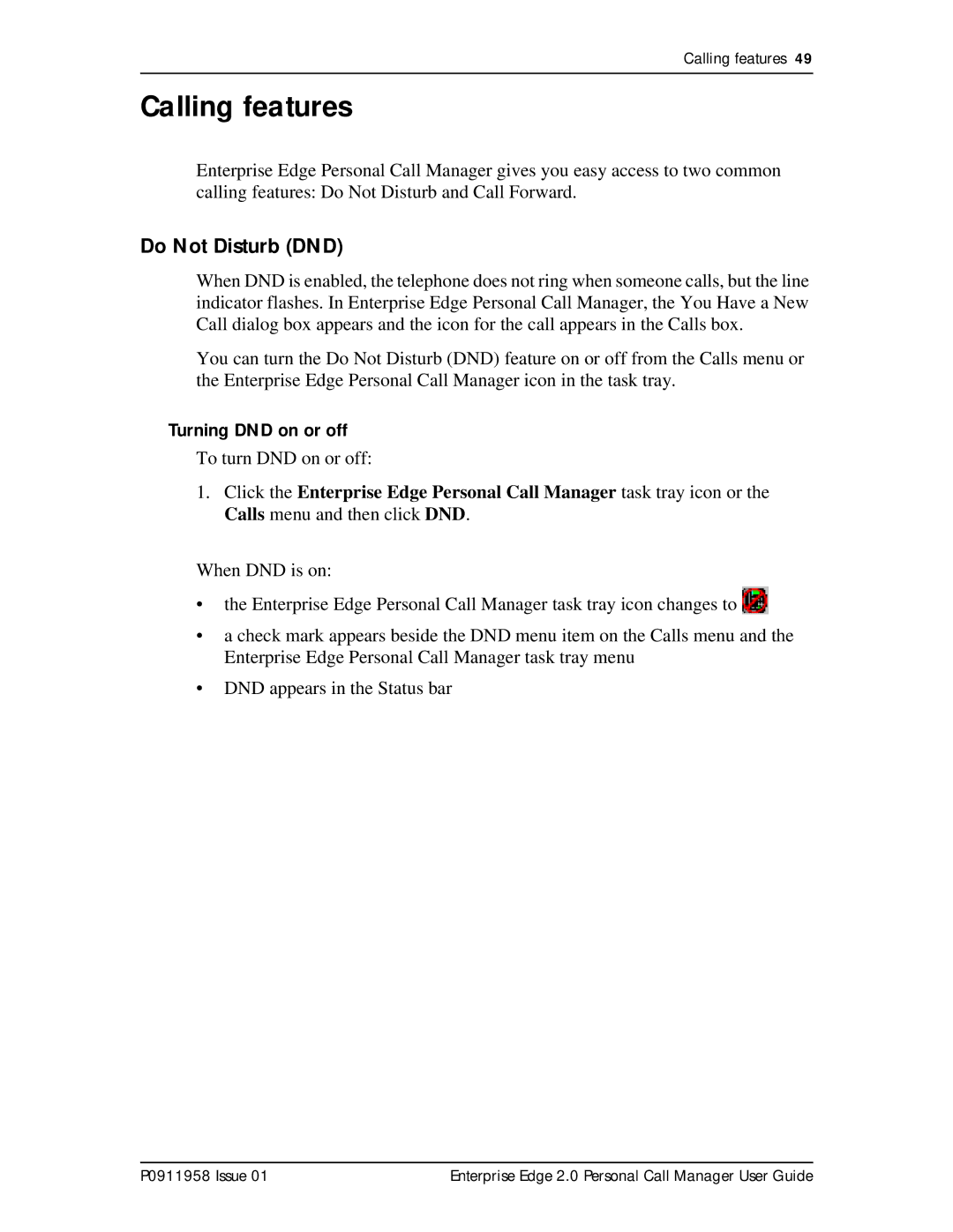 Nortel Networks 2 manual Calling features, Do Not Disturb DND, Turning DND on or off 