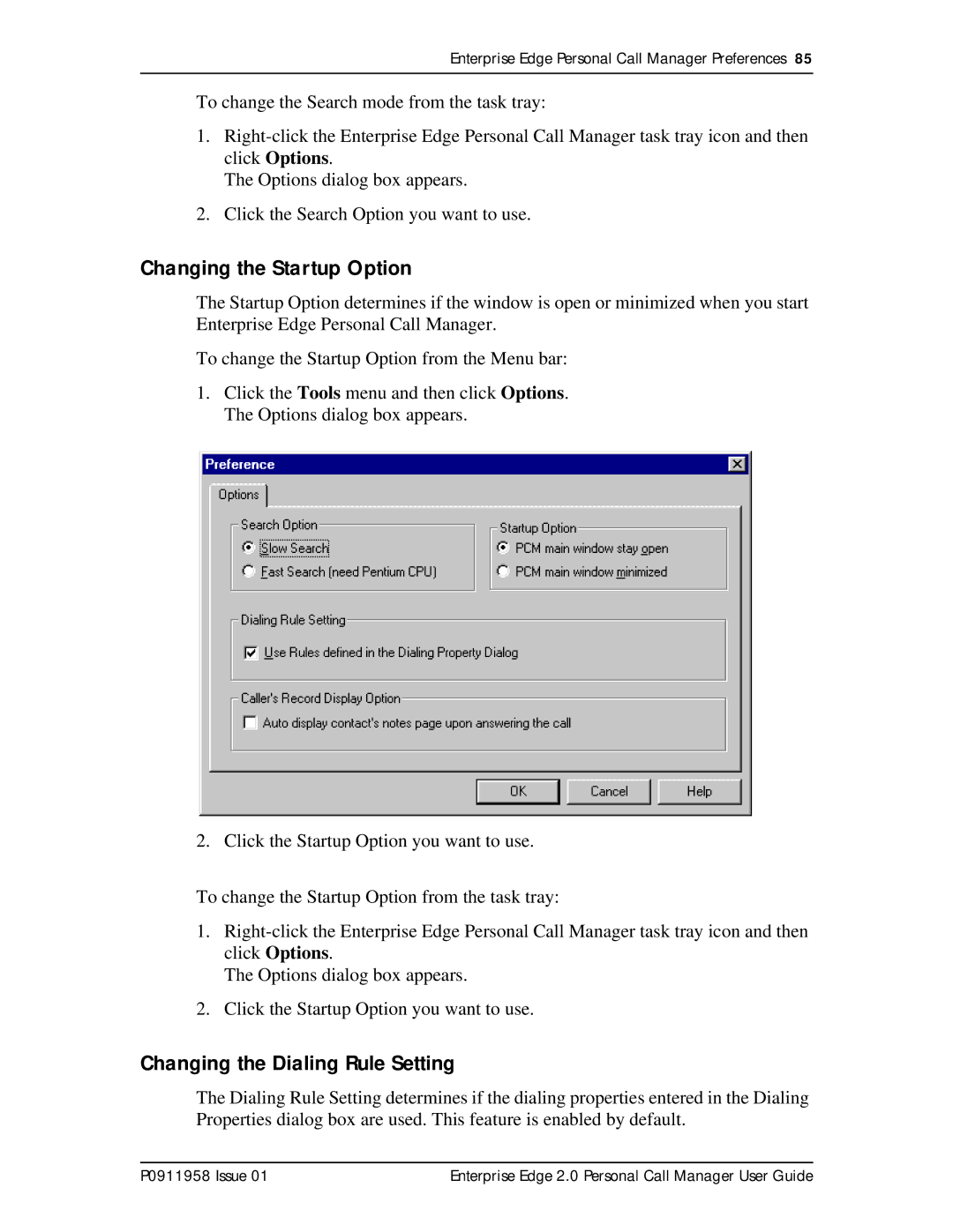 Nortel Networks 2 manual Changing the Startup Option, Changing the Dialing Rule Setting 