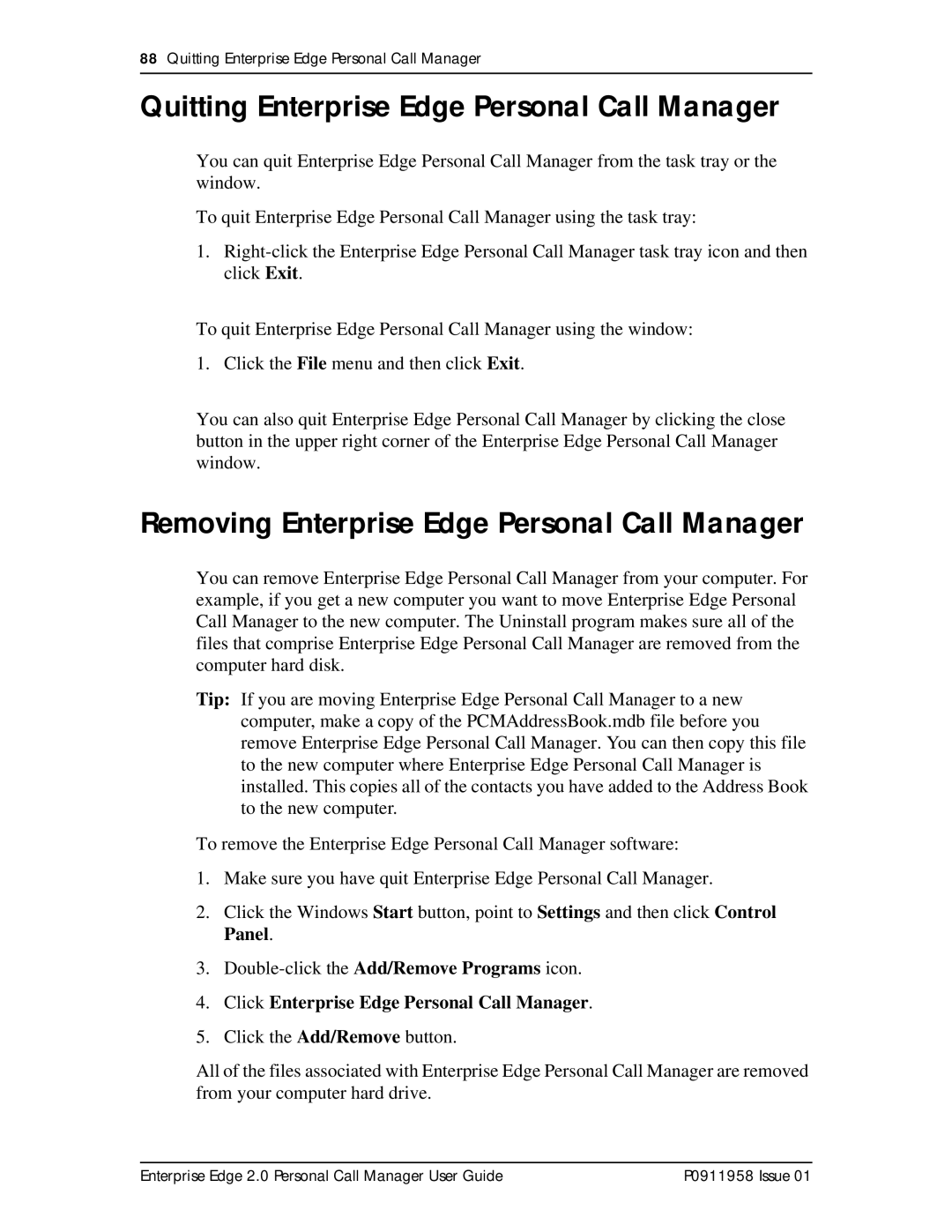 Nortel Networks 2 manual Quitting Enterprise Edge Personal Call Manager, Removing Enterprise Edge Personal Call Manager 