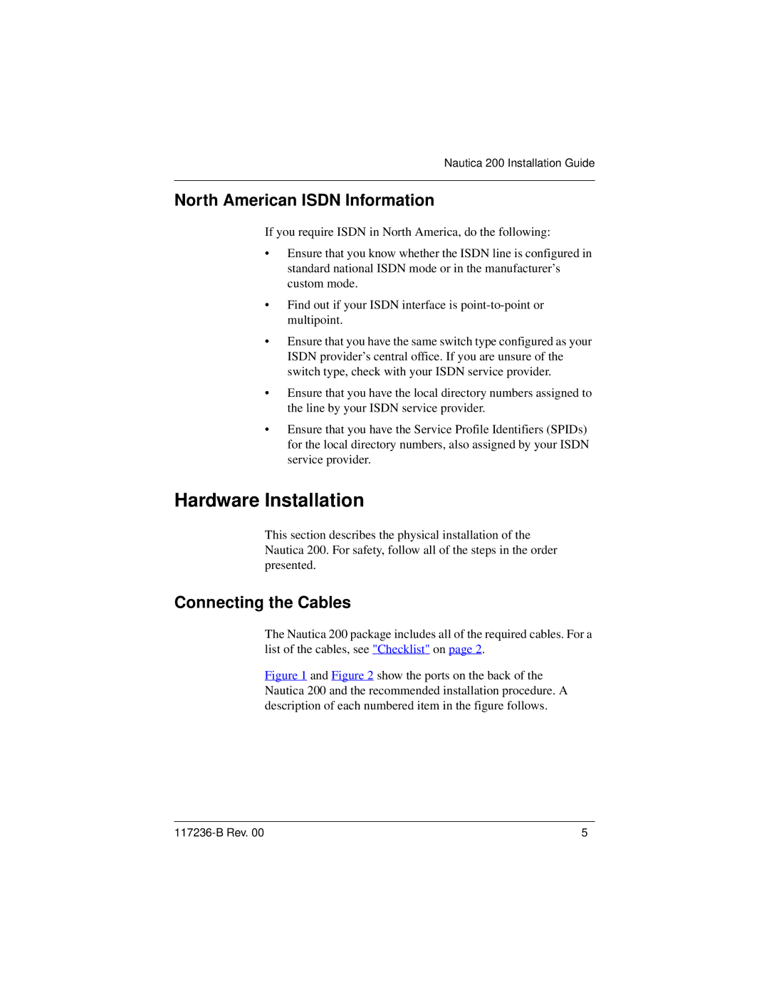 Nortel Networks 200 manual Hardware Installation, North American Isdn Information, Connecting the Cables 