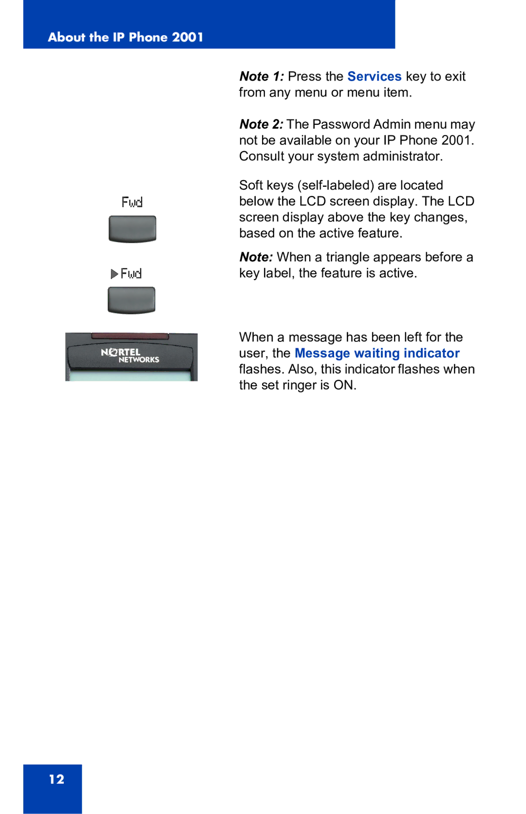 Nortel Networks 2001 manual About the IP Phone 