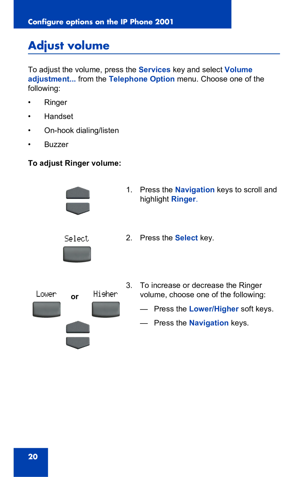 Nortel Networks 2001 manual Adjust volume, To adjust Ringer volume 