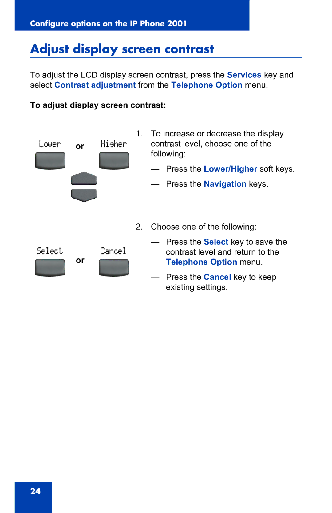 Nortel Networks 2001 manual Adjust display screen contrast, To adjust display screen contrast 