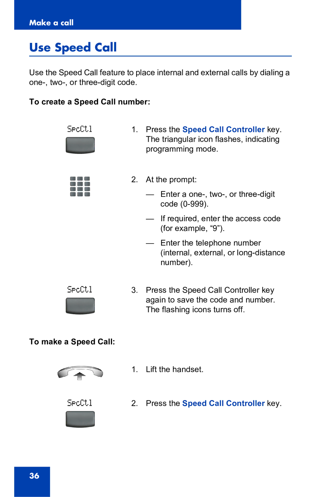 Nortel Networks 2001 manual Use Speed Call, To create a Speed Call number, To make a Speed Call 