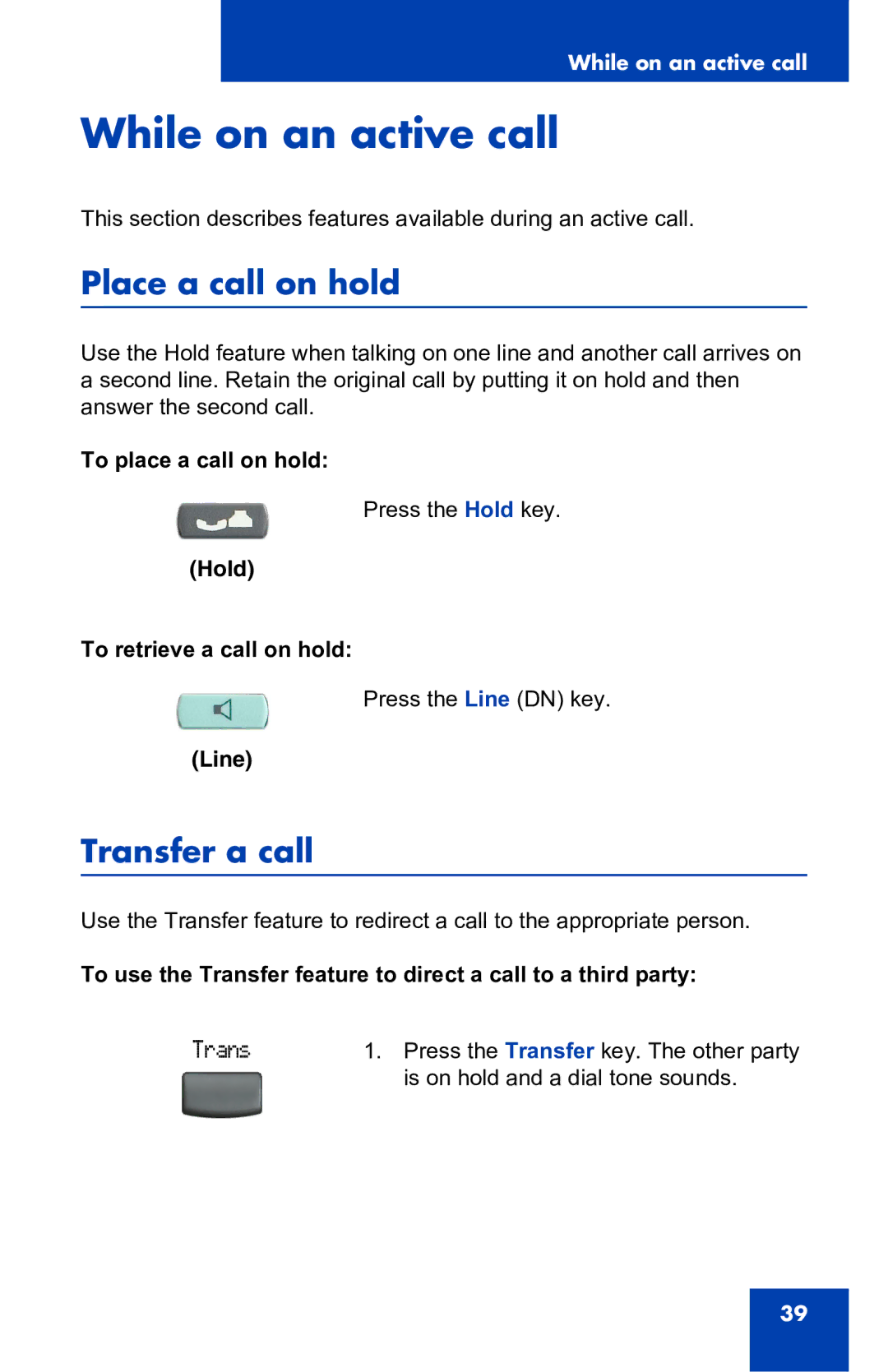 Nortel Networks 2001 manual While on an active call, Place a call on hold, Transfer a call, To place a call on hold 