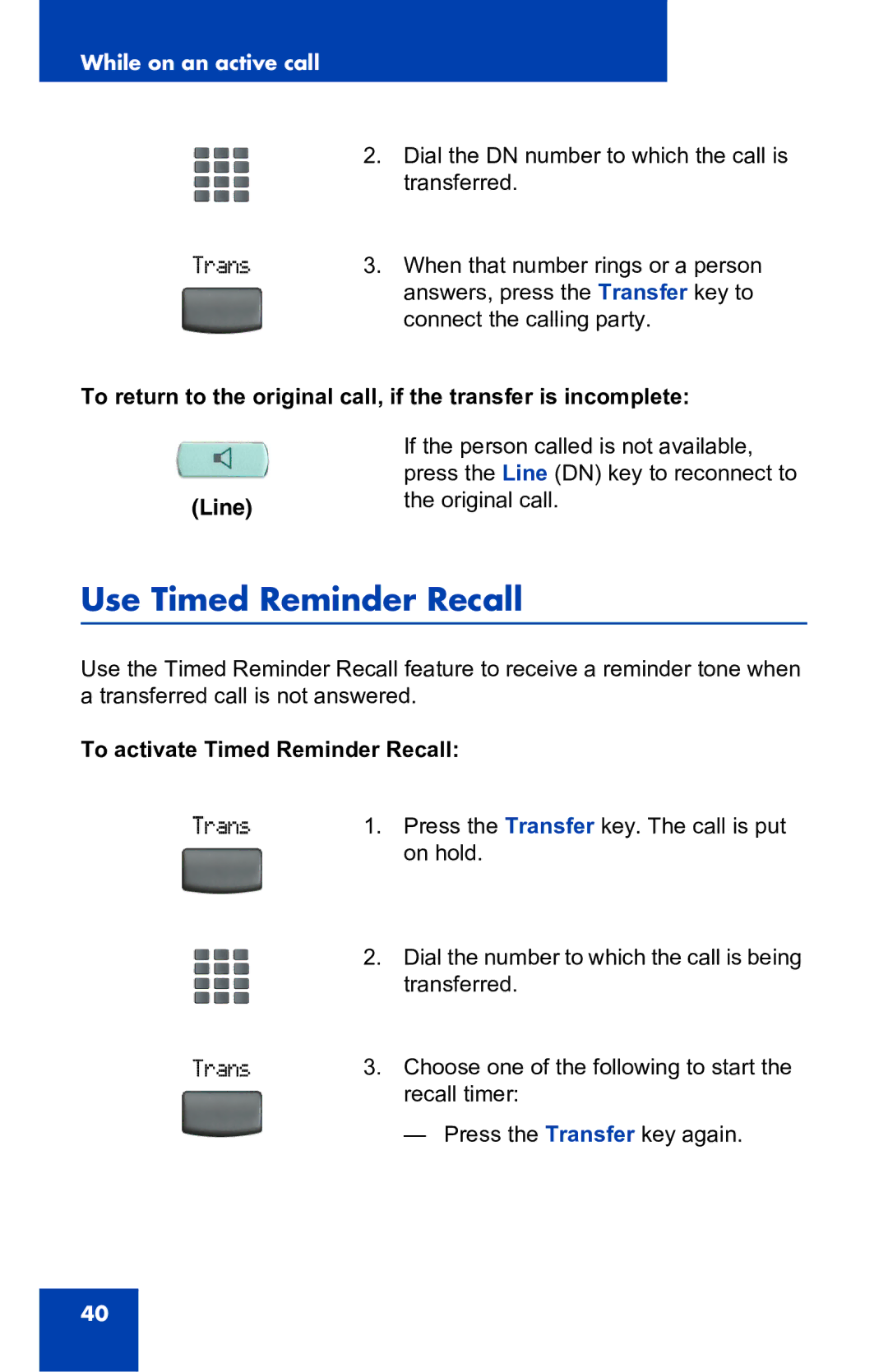 Nortel Networks 2001 manual Use Timed Reminder Recall, To activate Timed Reminder Recall 