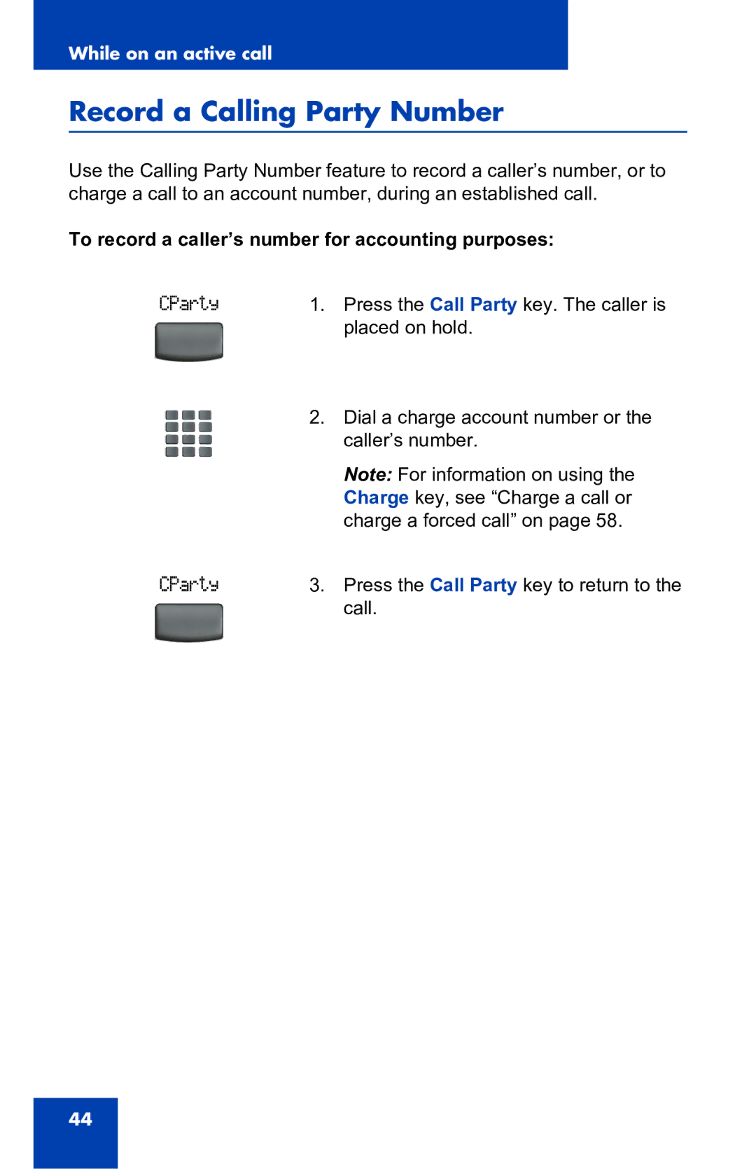 Nortel Networks 2001 manual Record a Calling Party Number, To record a caller’s number for accounting purposes 