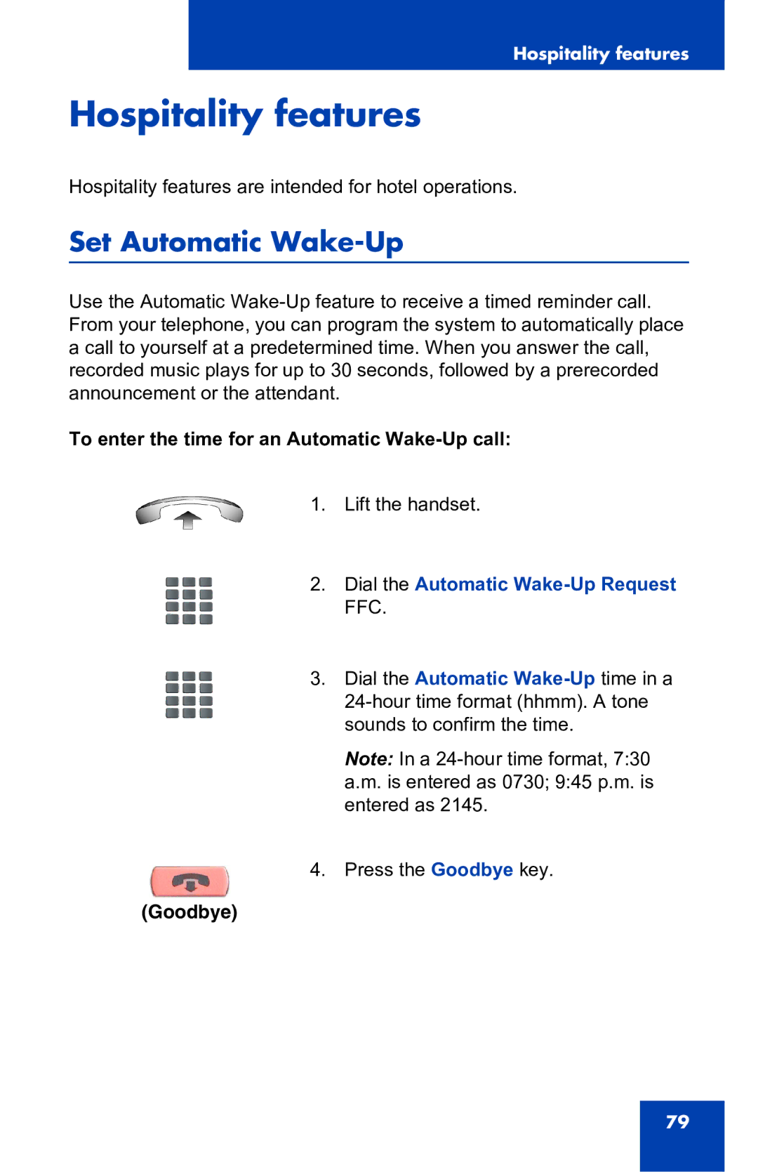 Nortel Networks 2001 manual Hospitality features, Set Automatic Wake-Up, To enter the time for an Automatic Wake-Up call 