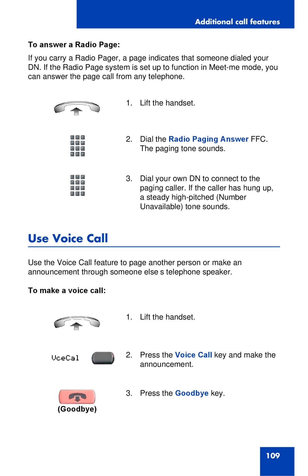 Nortel Networks 2002 manual Use Voice Call, To answer a Radio, Dial the Radio Paging Answer FFC. The paging tone sounds 