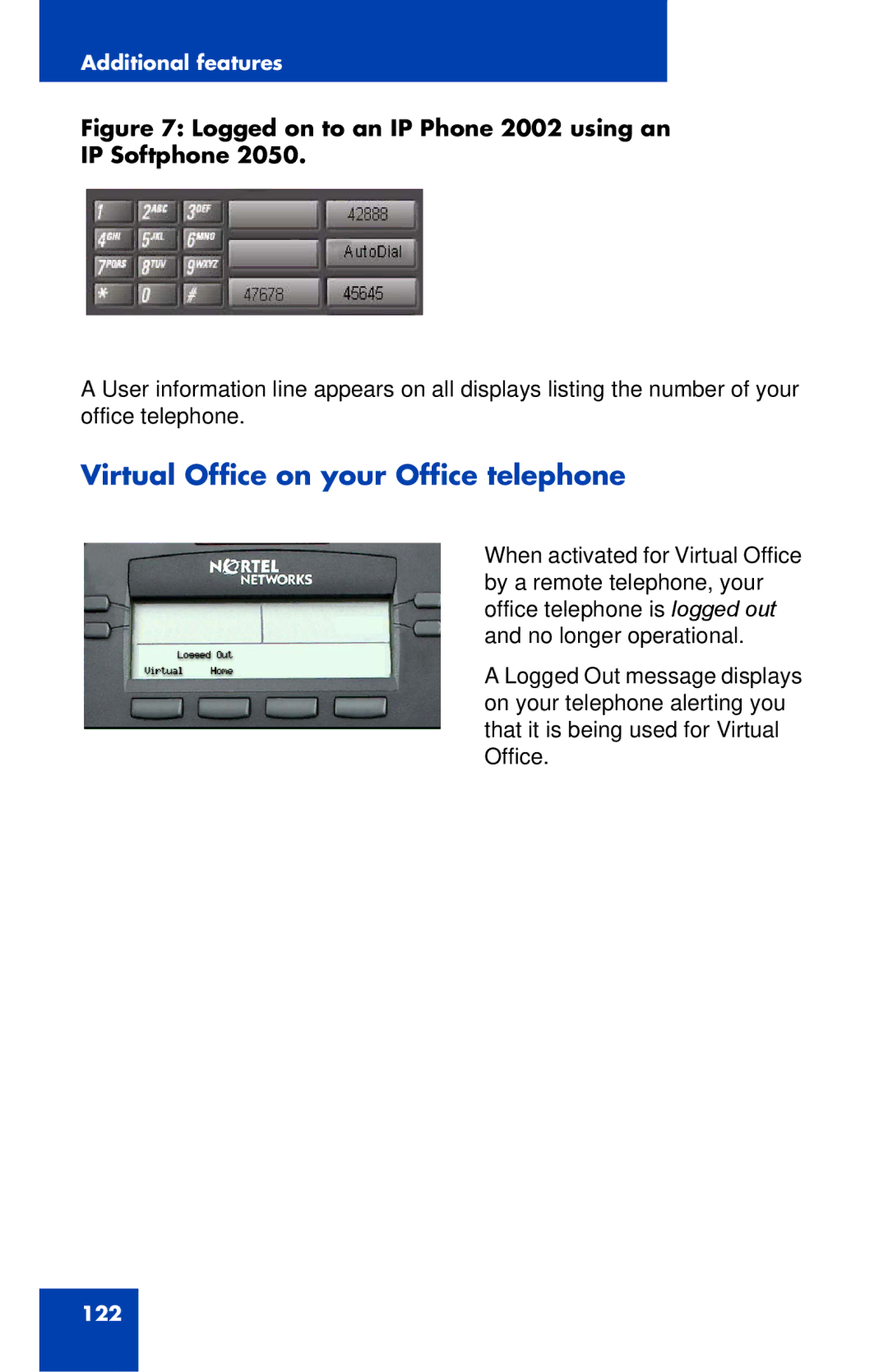 Nortel Networks manual Virtual Office on your Office telephone, Logged on to an IP Phone 2002 using an IP Softphone 