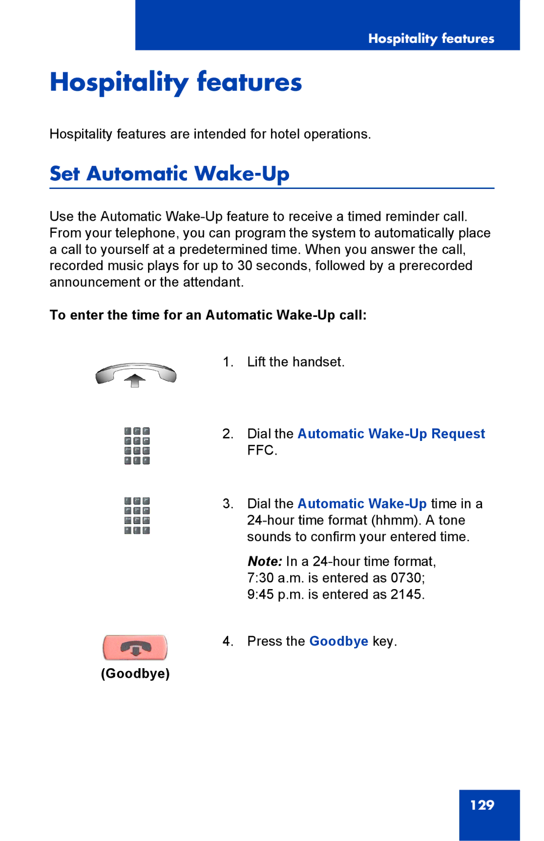 Nortel Networks 2002 manual Hospitality features, Set Automatic Wake-Up, To enter the time for an Automatic Wake-Up call 