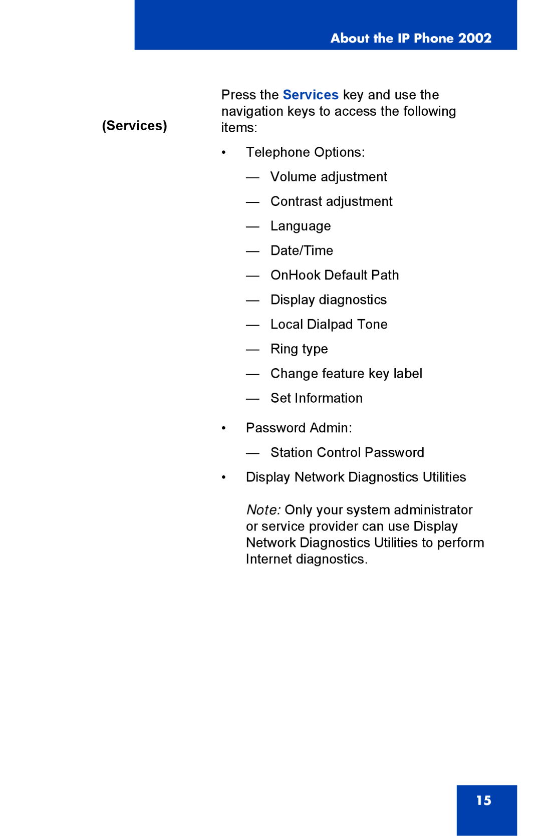 Nortel Networks 2002 manual Services items 