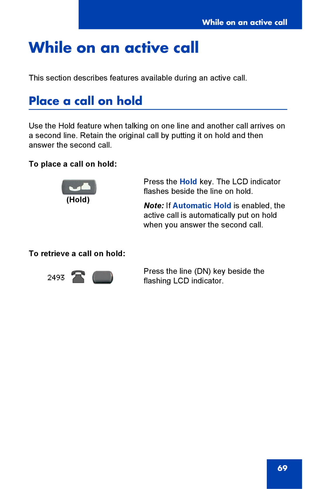 Nortel Networks 2002 manual While on an active call, Place a call on hold 