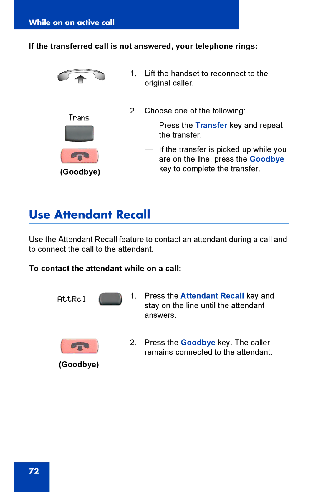 Nortel Networks 2002 manual Use Attendant Recall, To contact the attendant while on a call 