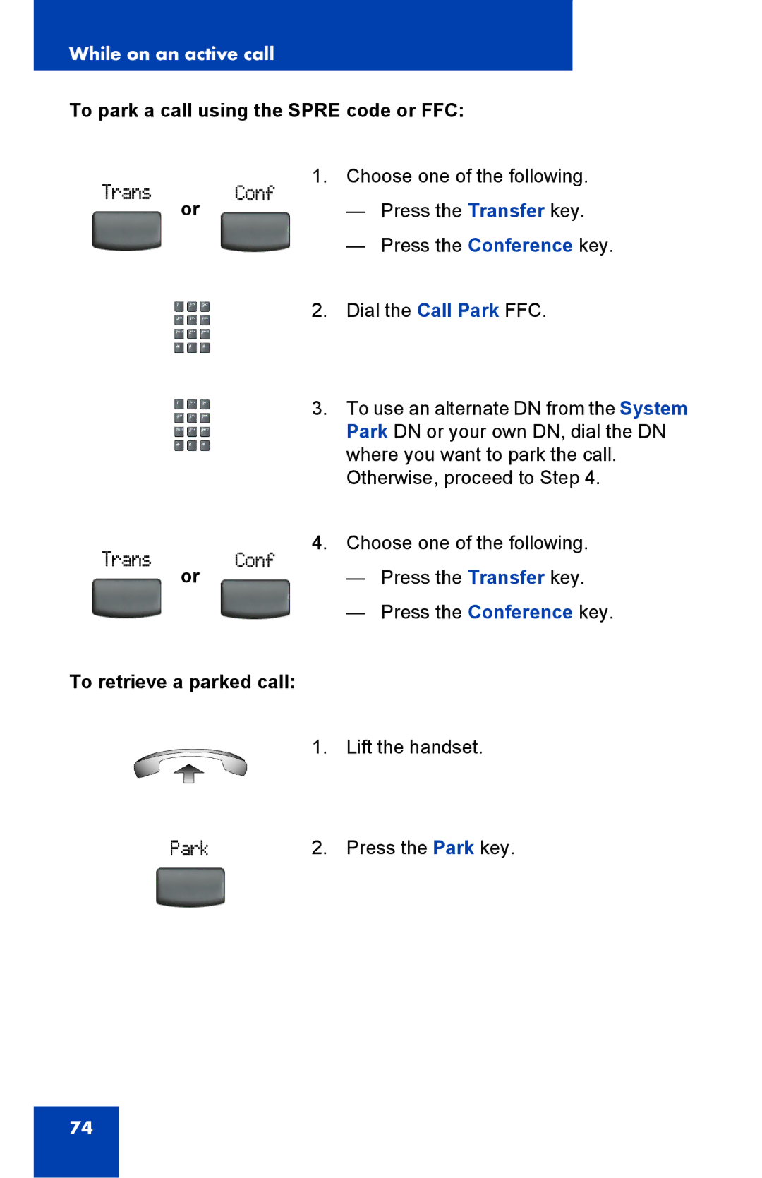 Nortel Networks 2002 manual To park a call using the Spre code or FFC 