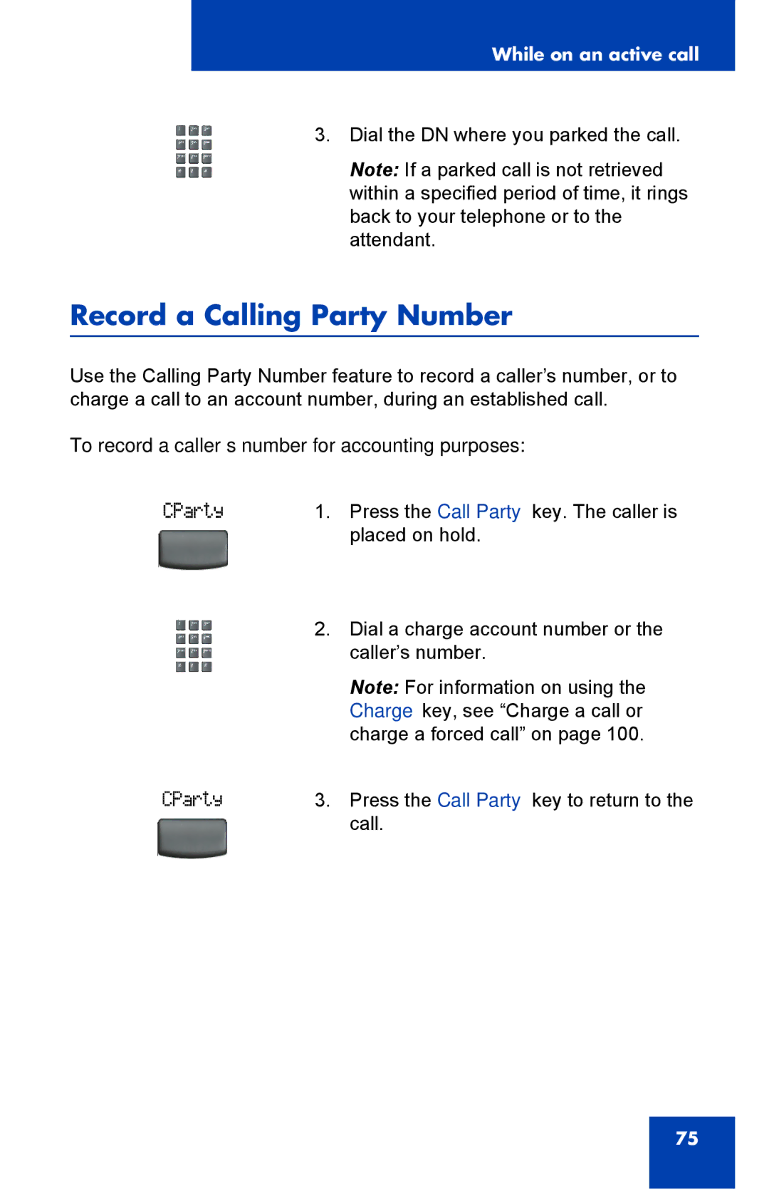 Nortel Networks 2002 manual Record a Calling Party Number, To record a caller’s number for accounting purposes 