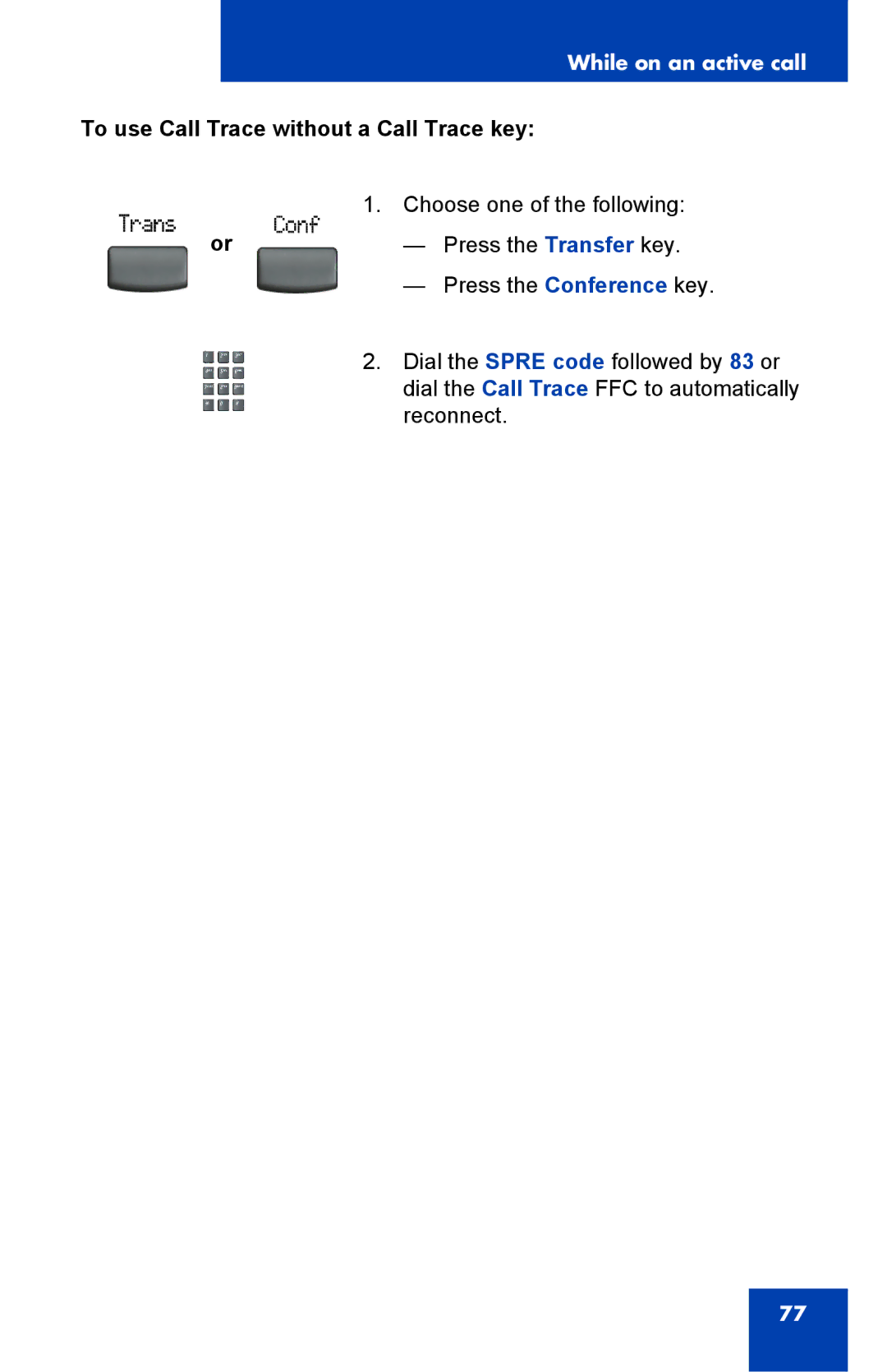 Nortel Networks 2002 manual To use Call Trace without a Call Trace key 