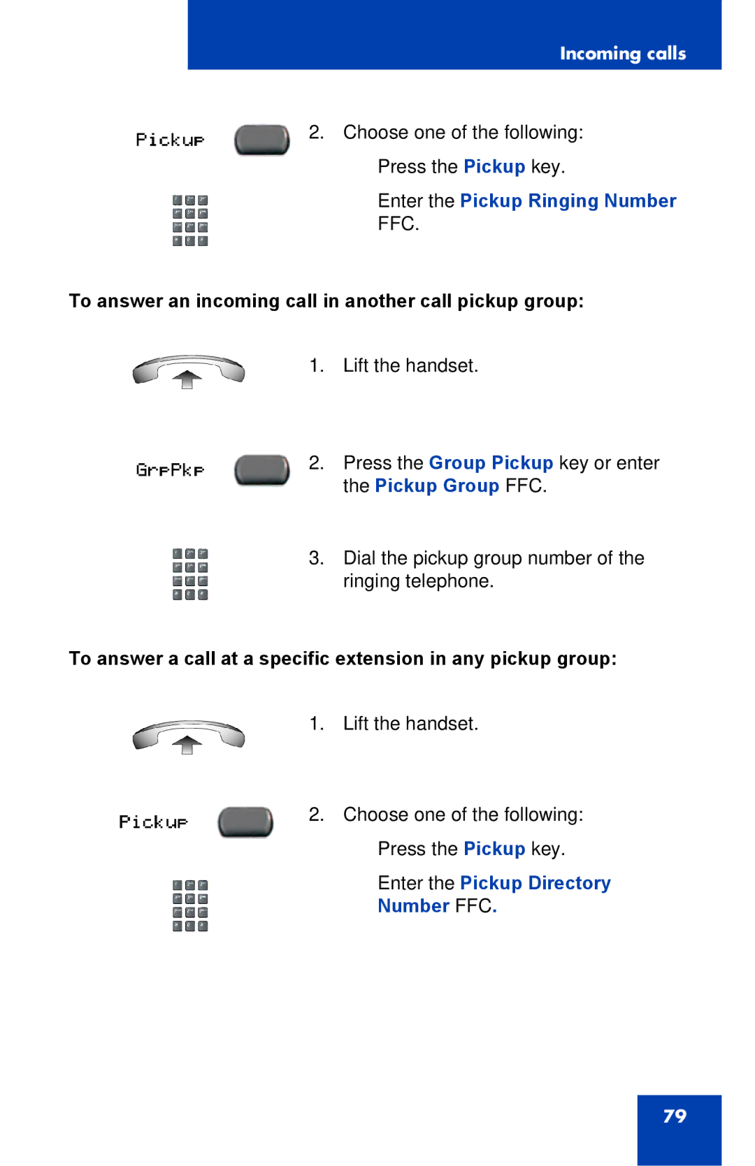 Nortel Networks 2002 manual Enter the Pickup Ringing Number FFC, To answer an incoming call in another call pickup group 