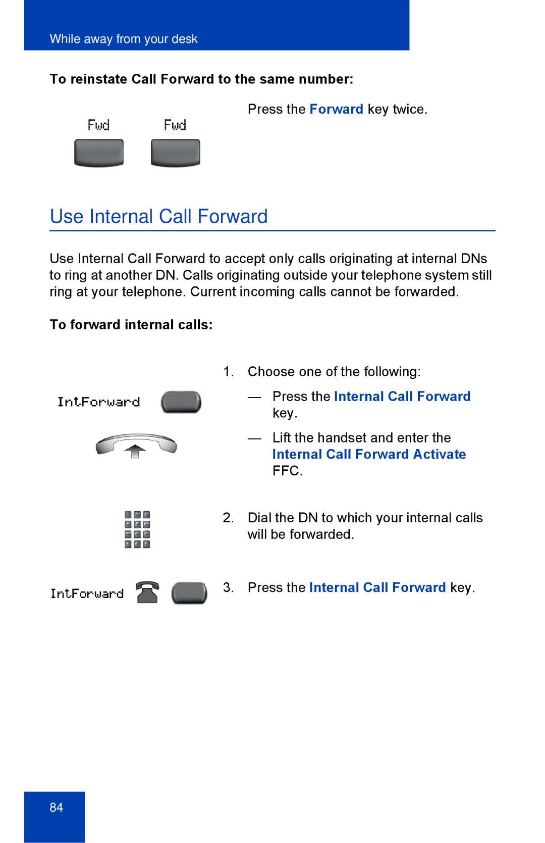 Nortel Networks 2002 Use Internal Call Forward, To reinstate Call Forward to the same number, To forward internal calls 