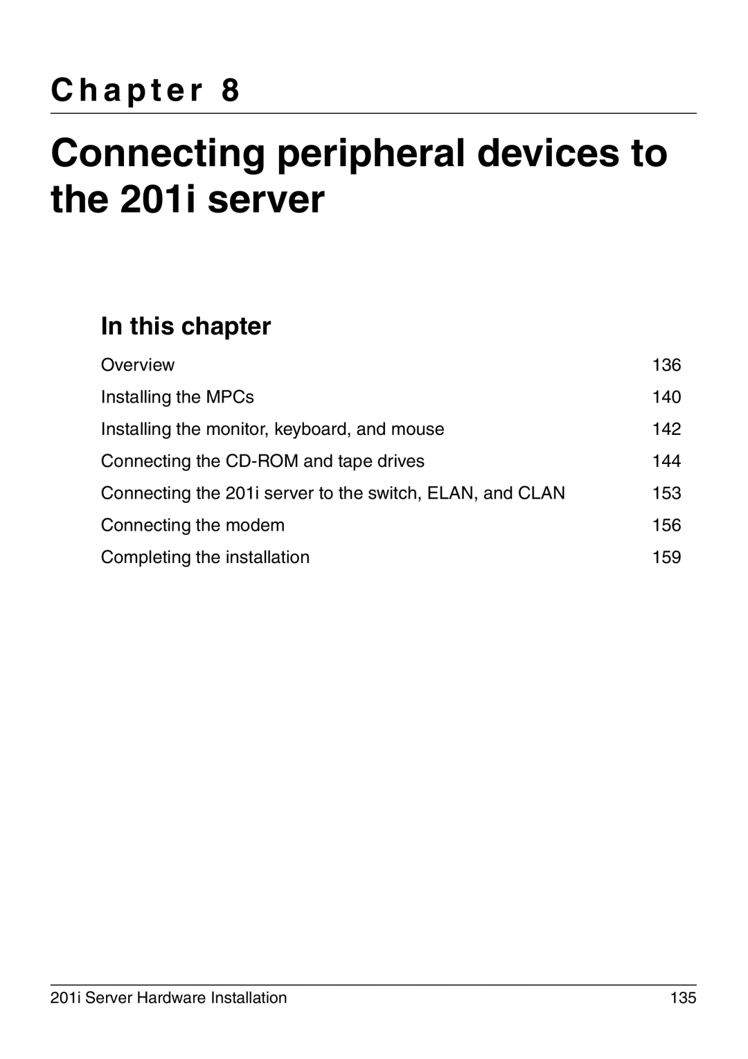 Nortel Networks manual Connecting peripheral devices to the 201i server 