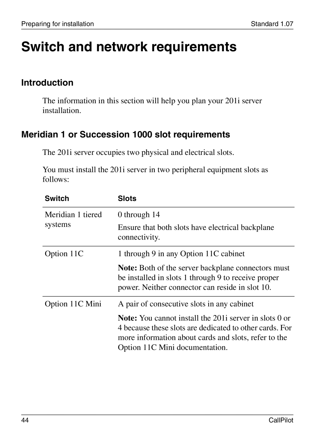 Nortel Networks 201i manual Switch and network requirements, Meridian 1 or Succession 1000 slot requirements 