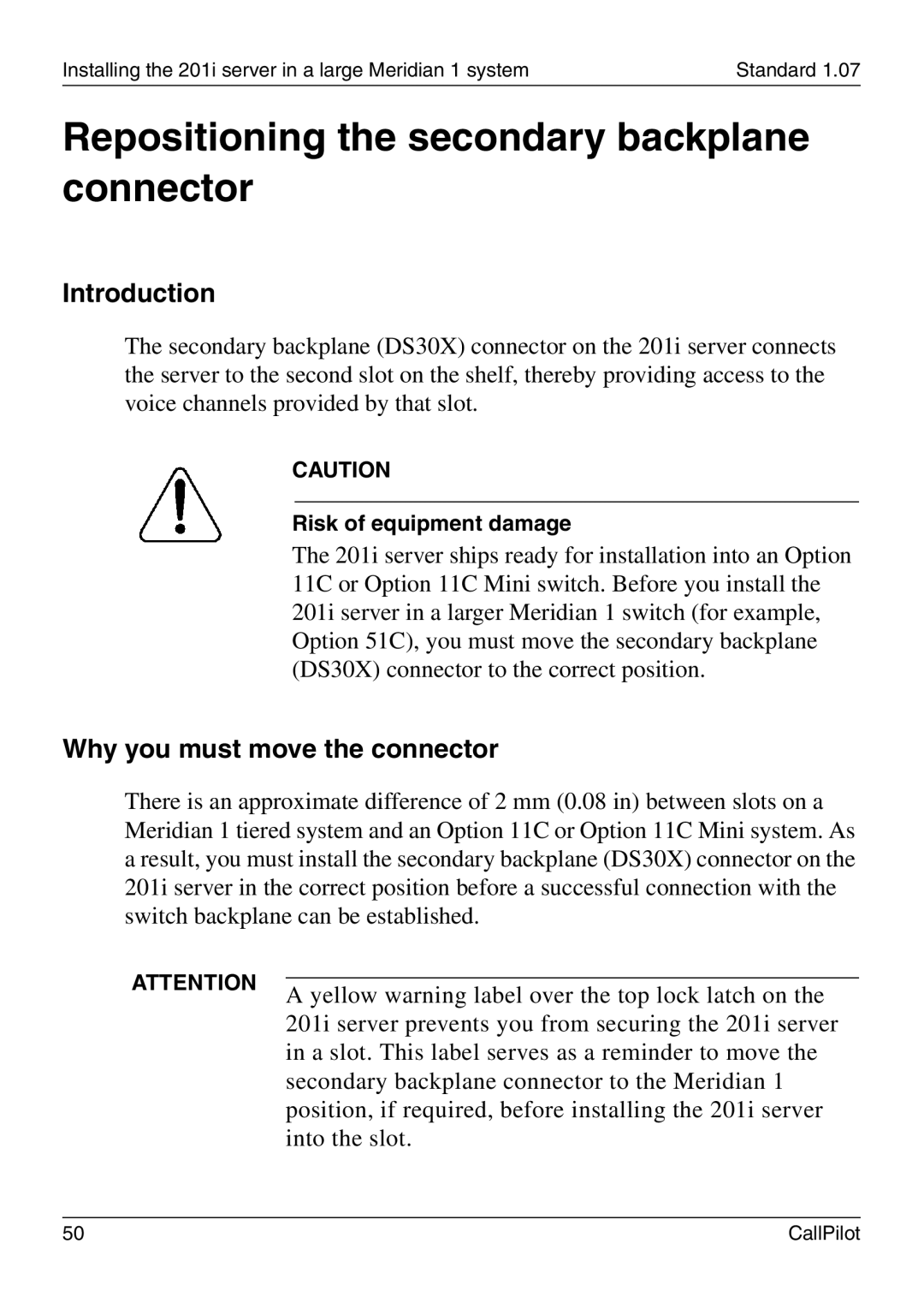 Nortel Networks 201i manual Repositioning the secondary backplane connector, Why you must move the connector 