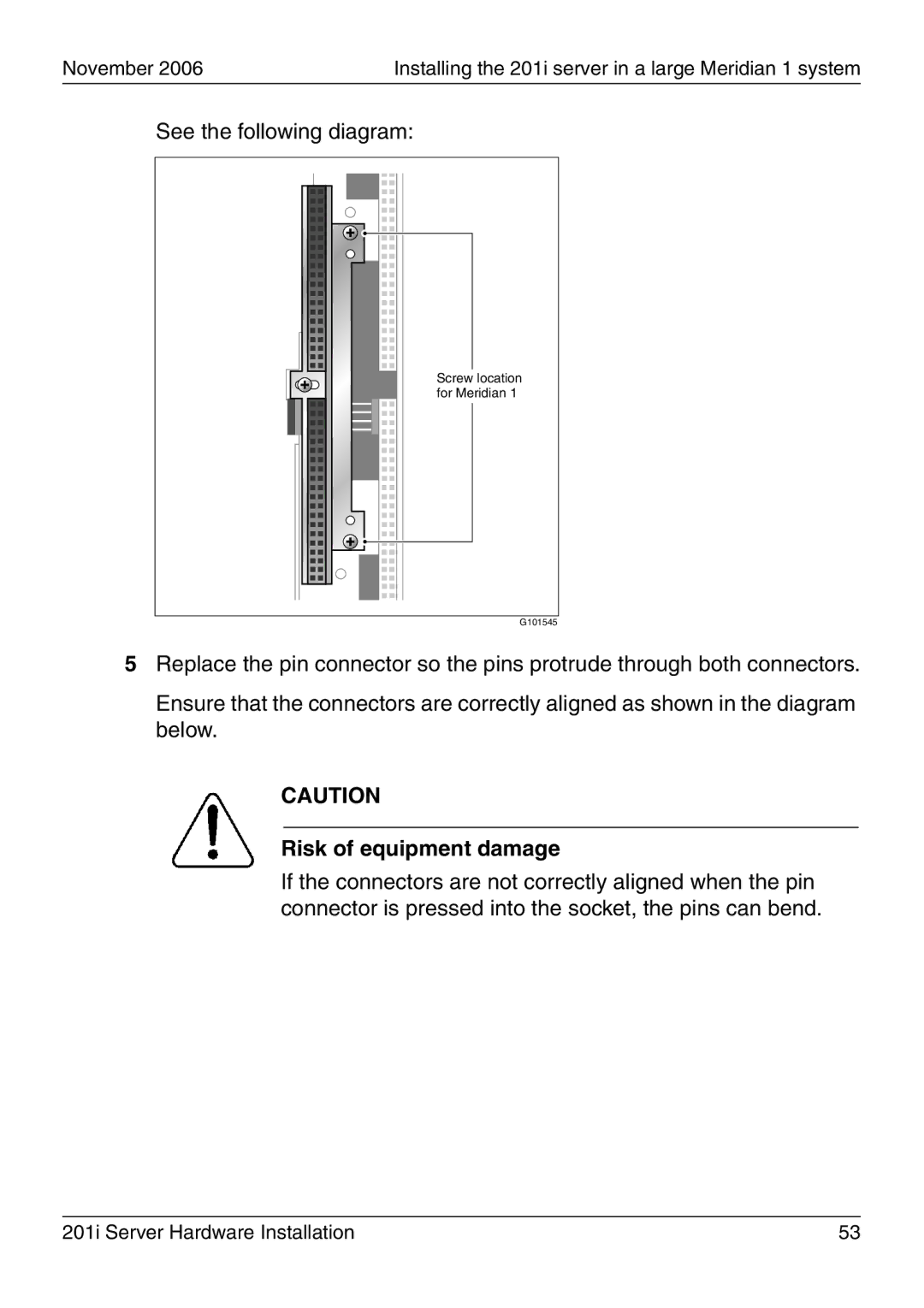 Nortel Networks 201i manual See the following diagram 