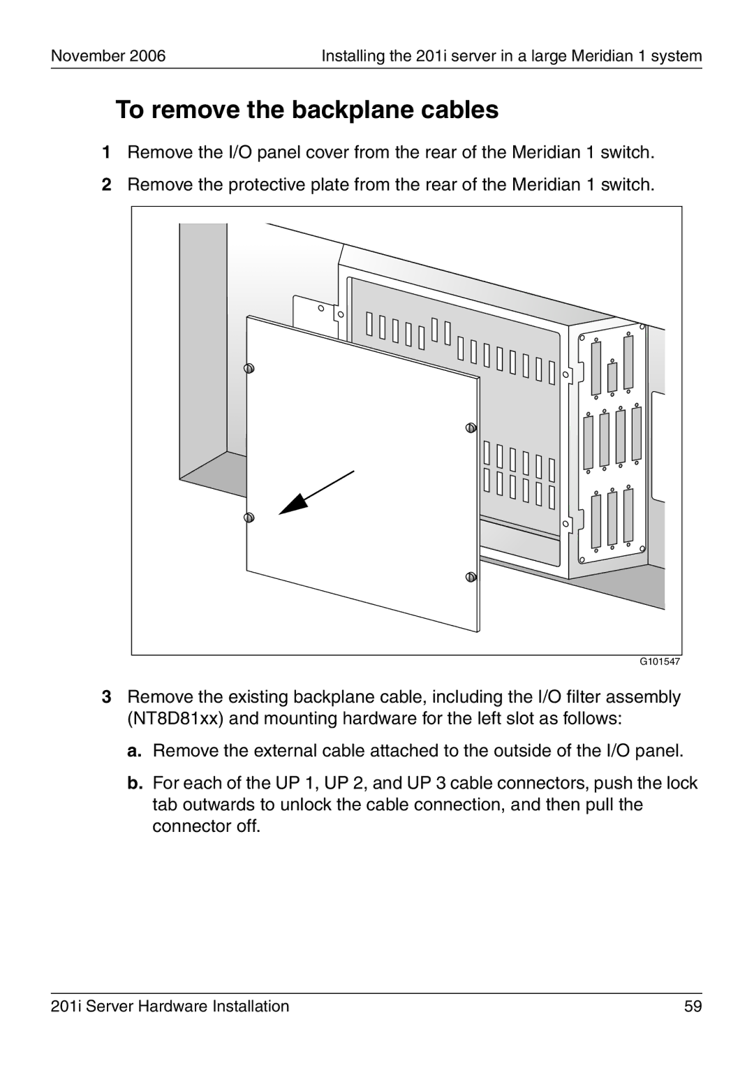 Nortel Networks 201i manual To remove the backplane cables 