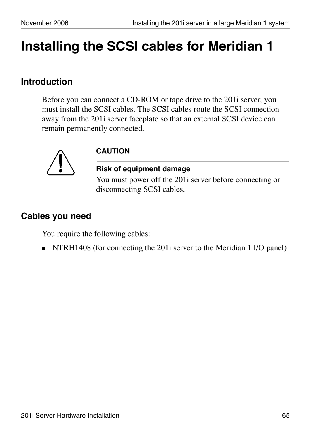 Nortel Networks 201i manual Installing the Scsi cables for Meridian, Cables you need 