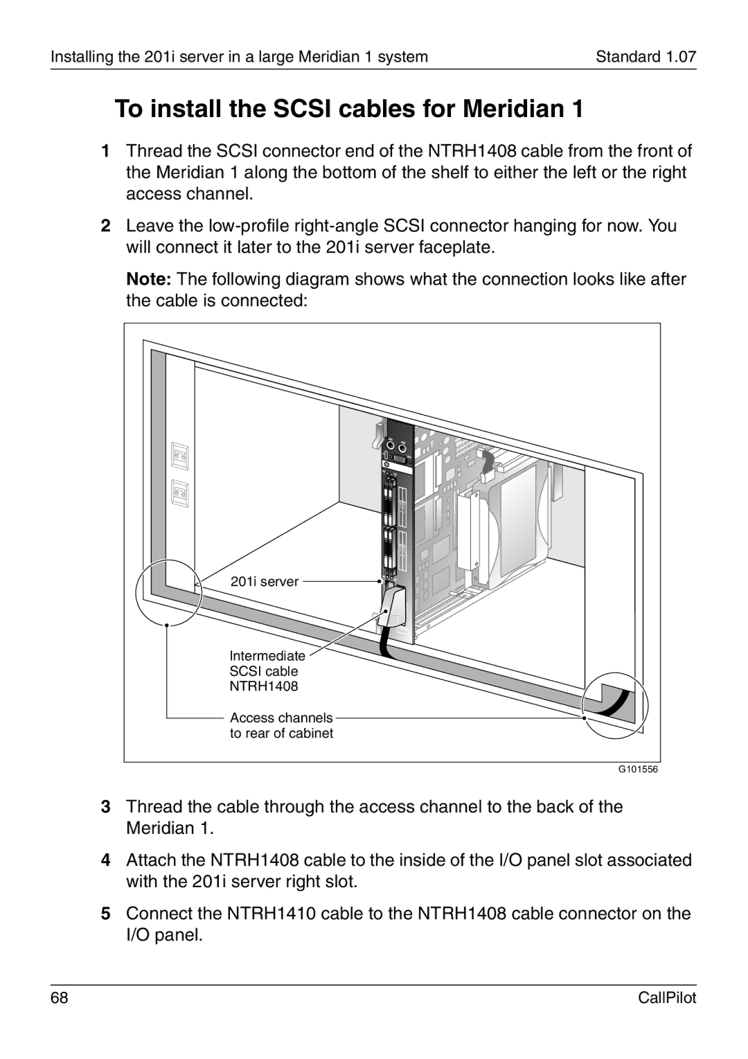 Nortel Networks 201i manual To install the Scsi cables for Meridian 