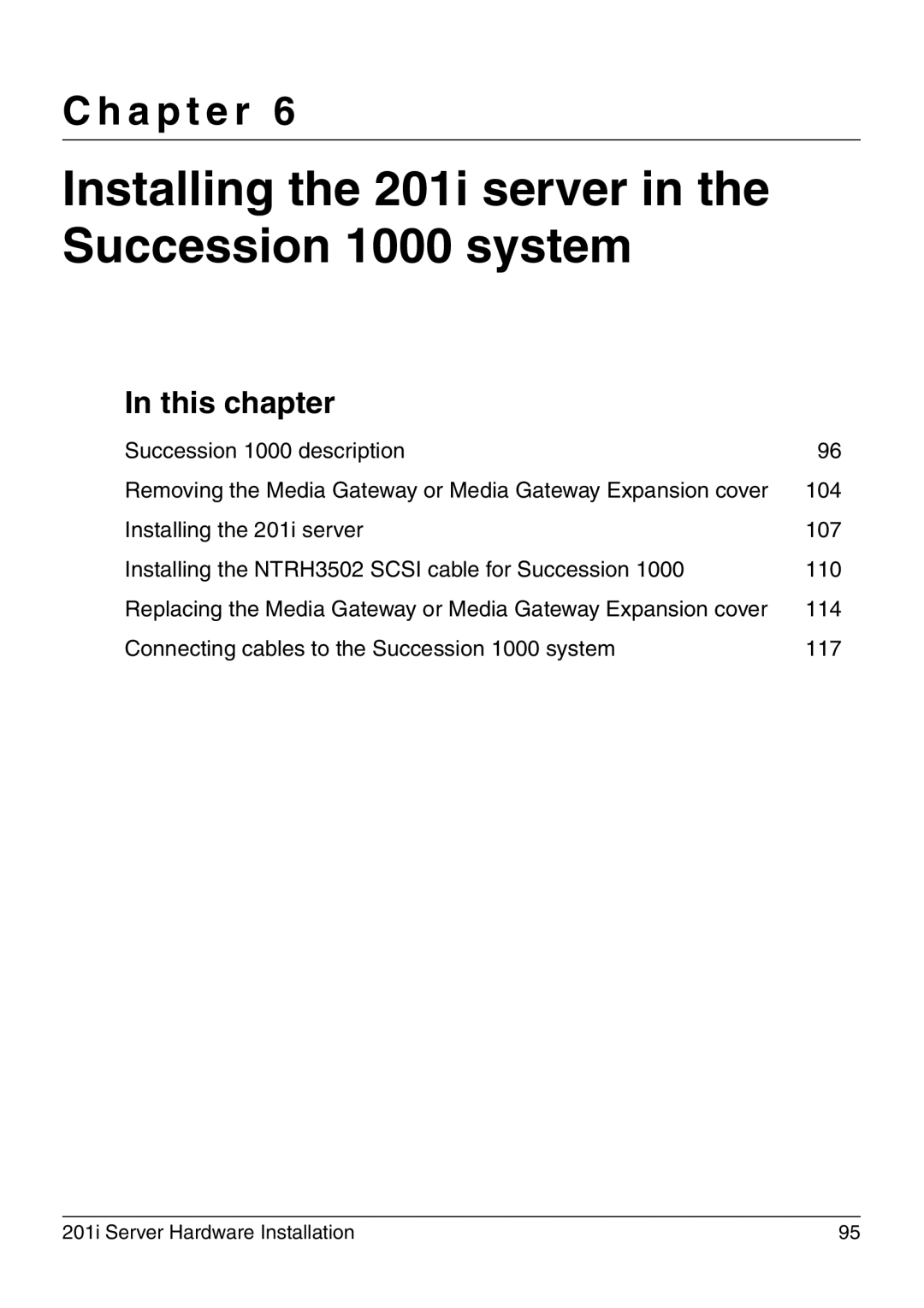 Nortel Networks manual Installing the 201i server in the Succession 1000 system 