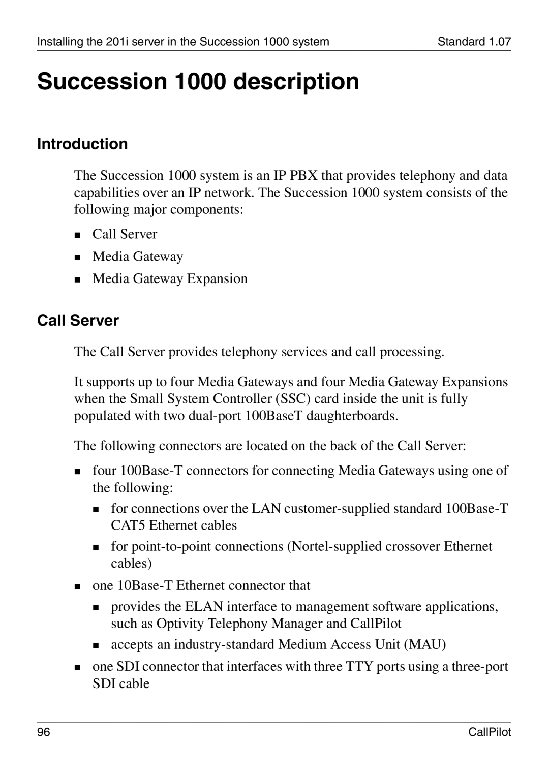 Nortel Networks 201i manual Succession 1000 description, Call Server 