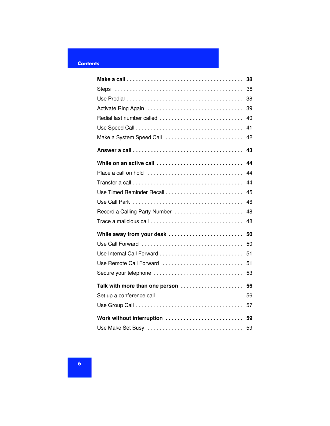 Nortel Networks 2033 manual Make a call, Use Remote Call Forward 