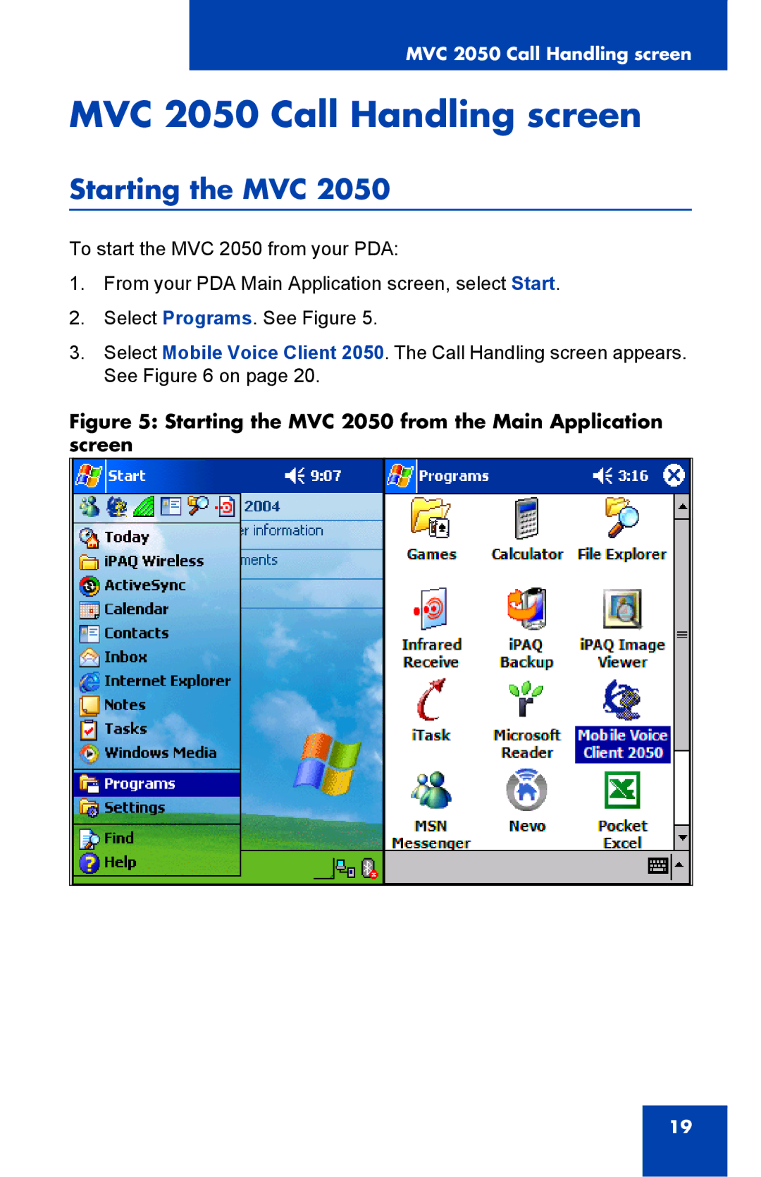 Nortel Networks manual MVC 2050 Call Handling screen, Starting the MVC 