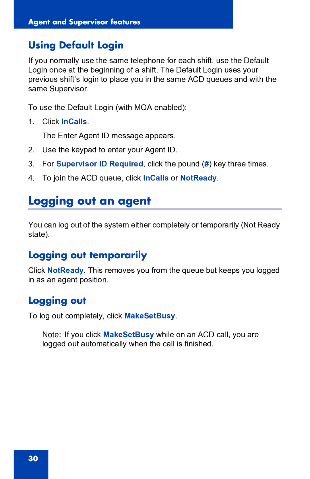 Nortel Networks 2050 manual Logging out an agent, Using Default Login, Logging out temporarily 