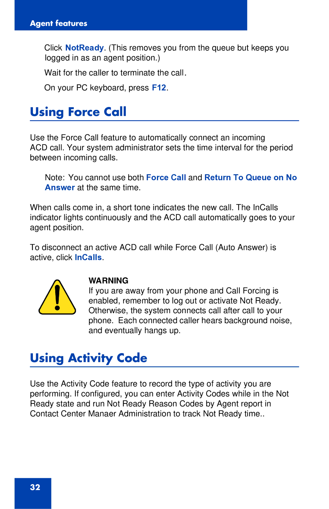 Nortel Networks 2050 manual Using Force Call, Using Activity Code 